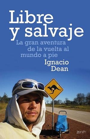 LIBRE Y SALVAJE | 9788408170129 | DEAN, IGNACIO | Llibreria Drac - Llibreria d'Olot | Comprar llibres en català i castellà online