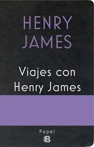 VIAJES CON HENRY JAMES | 9788466661546 | JAMES, HENRY | Llibreria Drac - Librería de Olot | Comprar libros en catalán y castellano online