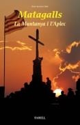 MATAGALLS | 9788492811861 | FARRERONS VIDAL, OSCAR | Llibreria Drac - Llibreria d'Olot | Comprar llibres en català i castellà online