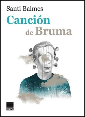 CANCIÓN DE BRUMA | 9788416223688 | BALMES, SANTI | Llibreria Drac - Librería de Olot | Comprar libros en catalán y castellano online