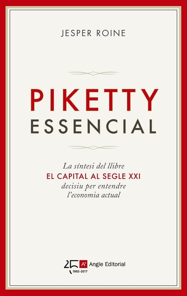 PIKETTY ESSENCIAL | 9788415307693 | ROINE, JESPER | Llibreria Drac - Llibreria d'Olot | Comprar llibres en català i castellà online