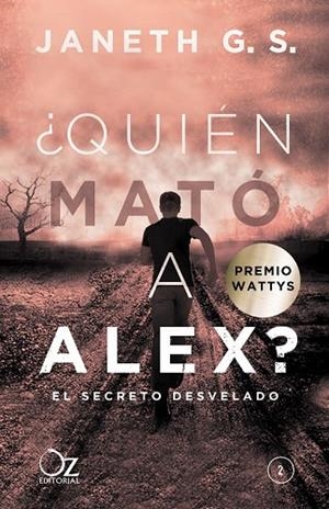 QUIÉN MATÓ A ALEX? EL SECRETO DESVELADO 2 | 9788416224555 | G. S., JANETH | Llibreria Drac - Llibreria d'Olot | Comprar llibres en català i castellà online