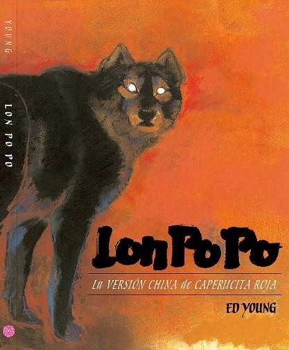 LON PO PO | 9788416427123 | YOUNG, ED | Llibreria Drac - Librería de Olot | Comprar libros en catalán y castellano online