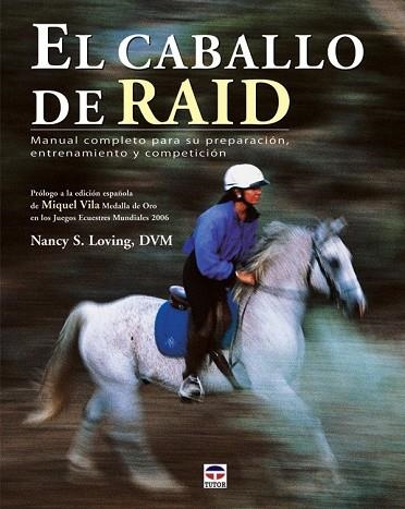 CABALLO DE RAID, EL | 9788479026981 | S. LOVING, NANCY | Llibreria Drac - Librería de Olot | Comprar libros en catalán y castellano online