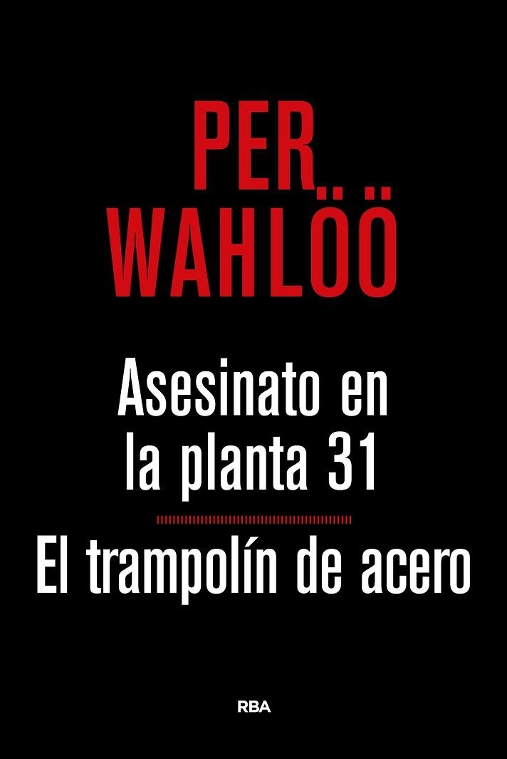 ASESINATO EN LA PLANTA 31 / EL TRAMPOLIN DE ACERO | 9788490567777 | WAHLOO , PER | Llibreria Drac - Llibreria d'Olot | Comprar llibres en català i castellà online