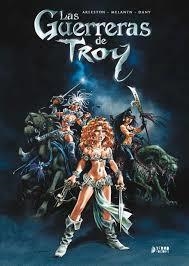 GUERRERAS DE TROY, LAS | 9788417085032 | ARLESTON, SCOTCH; MELANŸN; DANY | Llibreria Drac - Llibreria d'Olot | Comprar llibres en català i castellà online