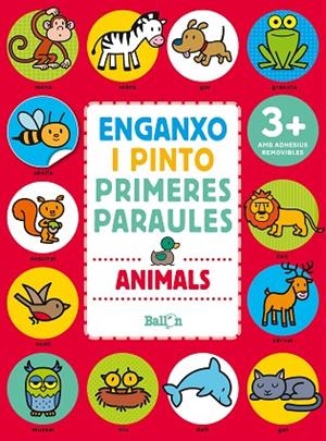 ANIMALS ( ENGANXO I PINTO PRIMERES PARAULES) | 9789463077989 | BALLON | Llibreria Drac - Llibreria d'Olot | Comprar llibres en català i castellà online