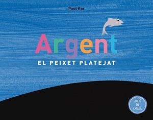 ARGENT | 9788491450474 | KOR, PAUL | Llibreria Drac - Llibreria d'Olot | Comprar llibres en català i castellà online