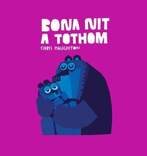 BONA NIT A TOTHOM | 9788494429477 | HAUGHTON, CHRIS | Llibreria Drac - Librería de Olot | Comprar libros en catalán y castellano online