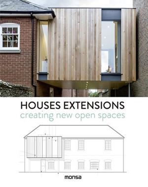 HOUSES EXTENSIONS. CREATING NEW OPEN SPACES | 9788416500475 | Llibreria Drac - Librería de Olot | Comprar libros en catalán y castellano online