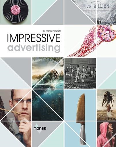 IMPRESSIVE ADVERTISING | 9788416500413 | ABELLAN, MIQUEL | Llibreria Drac - Librería de Olot | Comprar libros en catalán y castellano online