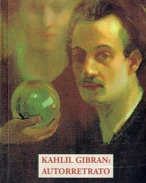 KAHLIL GIBRAN: AUTORRETRATO | 9788497169745 | GIBRAN, KAHLIL | Llibreria Drac - Librería de Olot | Comprar libros en catalán y castellano online