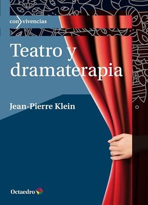 TEATRO Y DRAMATERAPIA | 9788499219325 | KLEIN, JEAN-PIERRE | Llibreria Drac - Llibreria d'Olot | Comprar llibres en català i castellà online