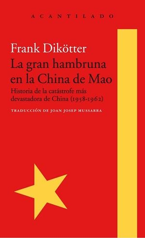 GRAN HAMBRUNA EN LA CHINA DE MAO, LA | 9788416748426 | DIKÖTTER, FRANK | Llibreria Drac - Librería de Olot | Comprar libros en catalán y castellano online