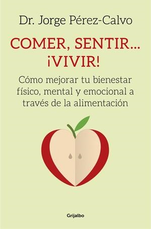 COMER SENTIR VIVIR | 9788425353314 | PEREZ-CALVO, JORGE | Llibreria Drac - Llibreria d'Olot | Comprar llibres en català i castellà online