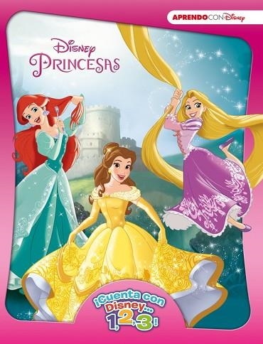 DISNEY PRINCESAS (CUENTA CON DISNEY... 1, 2, 3) | 9788416548927 | VV.AA. | Llibreria Drac - Librería de Olot | Comprar libros en catalán y castellano online