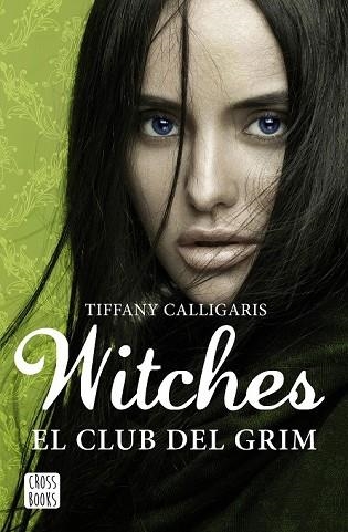 CLUB DEL GRIM, EL (WITCHES 2) | 9788408170020 | CALLIGARIS, TIFFANY  | Llibreria Drac - Librería de Olot | Comprar libros en catalán y castellano online