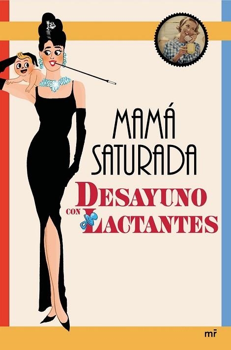 DESAYUNO CON LACTANTES | 9788427042858 | MAMÁ SATURADA | Llibreria Drac - Llibreria d'Olot | Comprar llibres en català i castellà online