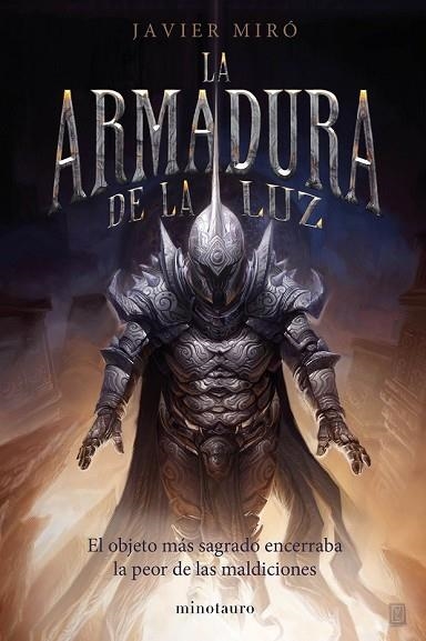 ARMADURA DE LA LUZ, LA | 9788445004241 | MIRÓ, JAVIER  | Llibreria Drac - Librería de Olot | Comprar libros en catalán y castellano online