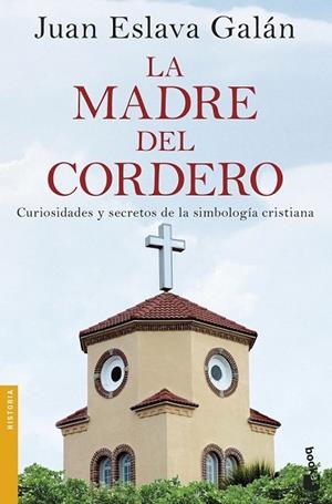 MADRE DEL CORDERO, LA | 9788408170433 | ESLAVA GALÁN, JUAN | Llibreria Drac - Librería de Olot | Comprar libros en catalán y castellano online