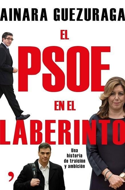 PSOE EN EL LABERINTO, EL | 9788499985251 | GUEZURAGA, AINARA  | Llibreria Drac - Librería de Olot | Comprar libros en catalán y castellano online