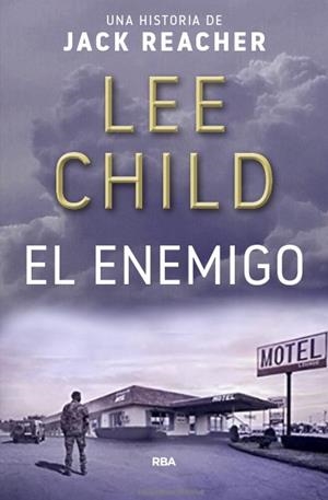 ENEMIGO, EL | 9788490567746 | CHILD, LEE | Llibreria Drac - Llibreria d'Olot | Comprar llibres en català i castellà online