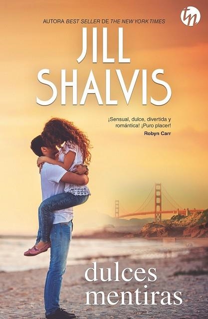 DULCES MENTIRAS | 9788468784878 | SHALVIS, JILL | Llibreria Drac - Librería de Olot | Comprar libros en catalán y castellano online