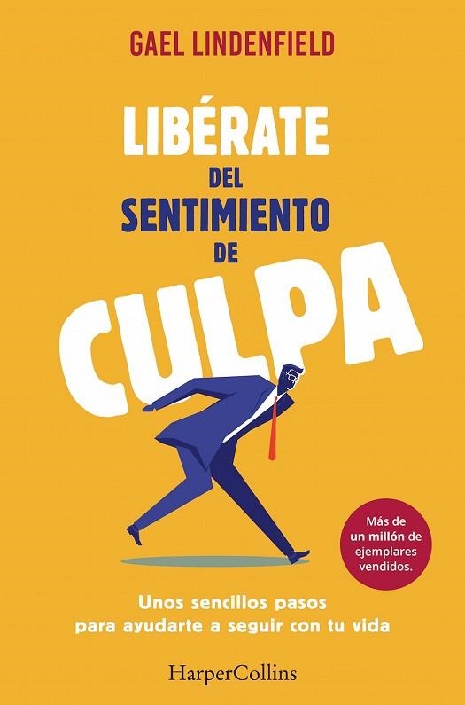 LIBÉRATE DEL SENTIMIENTO DE CULPA | 9788491390596 | LINDENFELD, GAEL | Llibreria Drac - Llibreria d'Olot | Comprar llibres en català i castellà online