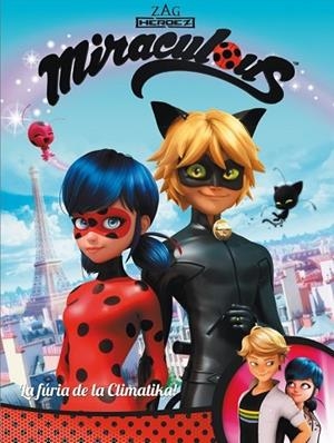 FÚRIA DE LA CLIMATIKA!, LA (MIRACULOUS CAT) | 9788448848446 | DD.AA. | Llibreria Drac - Llibreria d'Olot | Comprar llibres en català i castellà online