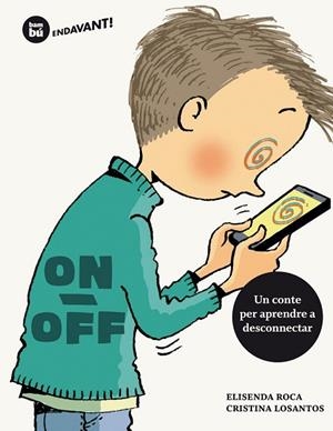 ON / OFF | 9788483434970 | ROCA, ELISENDA | Llibreria Drac - Librería de Olot | Comprar libros en catalán y castellano online