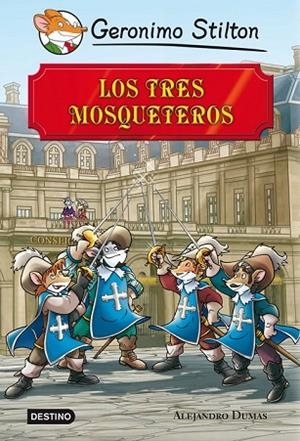 TRES MOSQUETEROS, LOS (GERONIMO STILTON) | 9788408113409 | STILTON, GERONIMO | Llibreria Drac - Llibreria d'Olot | Comprar llibres en català i castellà online