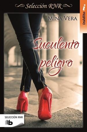 SUCULENTO PELIGRO (SELECCIÓN RNR) | 9788490703557 | VERA, MINA | Llibreria Drac - Librería de Olot | Comprar libros en catalán y castellano online
