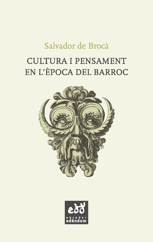 CULTURA I PENSAMENT EN L'ÈPOCA DEL BARROC (ESCRINY 9) | 9788494315879 | DE BROCÀ, SALVADOR | Llibreria Drac - Librería de Olot | Comprar libros en catalán y castellano online