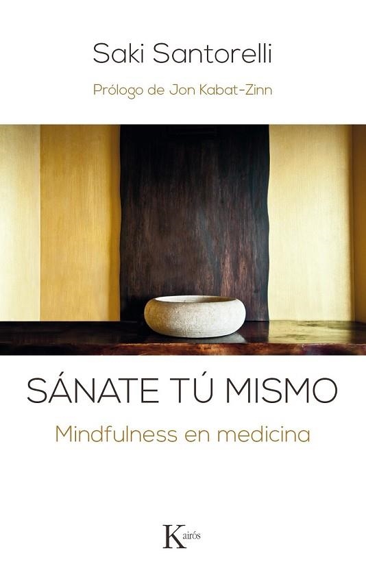 SÁNATE TÚ MISMO | 9788499885506 | SANTORELLI, SAKI | Llibreria Drac - Librería de Olot | Comprar libros en catalán y castellano online