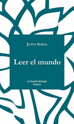 LEER EL MUNDO | 9788494666742 | SERNA, JUSTO | Llibreria Drac - Librería de Olot | Comprar libros en catalán y castellano online