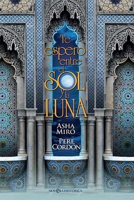 TE ESPERO ENTRE EL SOL Y LA LUNA | 9788490609767 | MIRÓ, ASHA; CORDÓN, PERE | Llibreria Drac - Llibreria d'Olot | Comprar llibres en català i castellà online