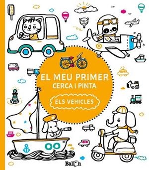 VEHICLES, ELS (EL MEU PRIMER CERCA I PINTA) | 9789463078177 | BALLON | Llibreria Drac - Llibreria d'Olot | Comprar llibres en català i castellà online