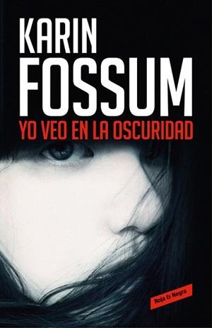 YO VEO EN LA OSCURIDAD | 9788416195787 | FOSSUM, KARIM | Llibreria Drac - Librería de Olot | Comprar libros en catalán y castellano online