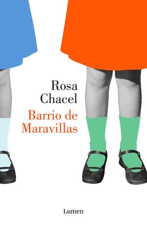 BARRIO DE MARAVILLAS | 9788426403513 | CHACEL, ROSA | Llibreria Drac - Llibreria d'Olot | Comprar llibres en català i castellà online