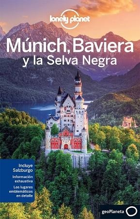 MUNICH BAVIERA Y LA SELVA NEGRA 2013 (LONELY PLANET) | 9788408075943 | VV.AA. | Llibreria Drac - Llibreria d'Olot | Comprar llibres en català i castellà online