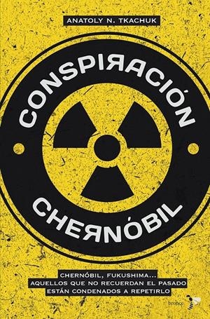 CONSPIRACION CHERNOBIL | 9788484531241 | TKACHUK, ANATOLY | Llibreria Drac - Librería de Olot | Comprar libros en catalán y castellano online