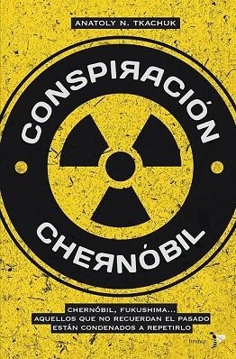 CONSPIRACION CHERNOBIL | 9788484531241 | TKACHUK, ANATOLY | Llibreria Drac - Librería de Olot | Comprar libros en catalán y castellano online