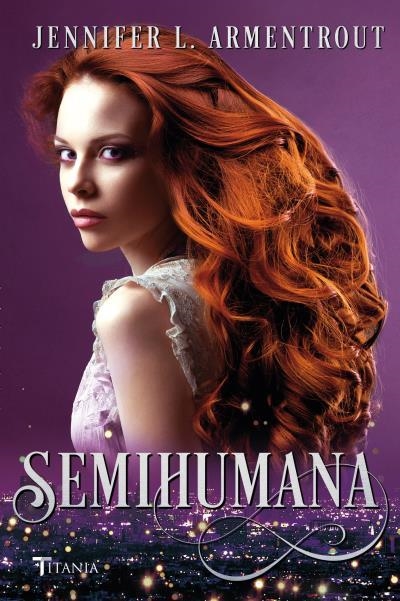 SEMIHUMANA | 9788416327317 | ARMENTROUT, JENNIFER | Llibreria Drac - Librería de Olot | Comprar libros en catalán y castellano online