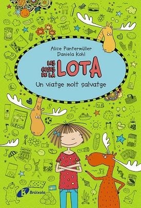 VIATGE MOLT SALVATGE, UN (LES COSES DE LA LOTA 6) | 9788499068107 | PANTERMULLER, ALICE | Llibreria Drac - Librería de Olot | Comprar libros en catalán y castellano online