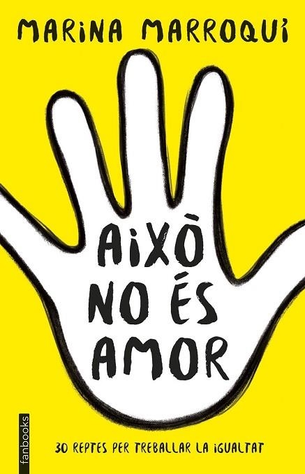 AIXÒ NO ÉS AMOR | 9788416716364 | MARROQUI, MARINA | Llibreria Drac - Llibreria d'Olot | Comprar llibres en català i castellà online