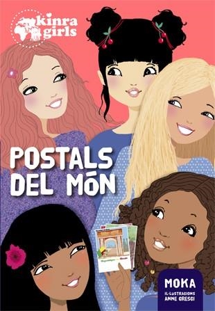 POSTALS DEL MÓN (KINRA GIRLS 10) | 9788424660109 | MOKA | Llibreria Drac - Librería de Olot | Comprar libros en catalán y castellano online