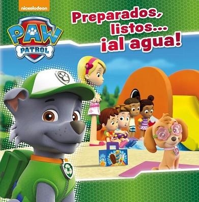 PREPARADOS, LISTOS AL AGUA (PAW PATROL) | 9788448847463 | Llibreria Drac - Librería de Olot | Comprar libros en catalán y castellano online