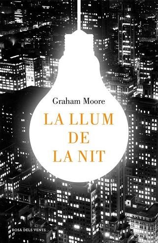 LLUM DE LA NIT, LA | 9788416430512 | MOORE, GRAHAM | Llibreria Drac - Librería de Olot | Comprar libros en catalán y castellano online