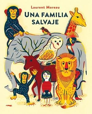 UNA FAMILIA SALVAJE | 9788494650666 | MOREAU, LAURENT | Llibreria Drac - Librería de Olot | Comprar libros en catalán y castellano online