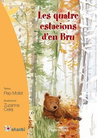 QUATRE ESTACIONS D'EN BRU, LES | 9788499757919 | MOLIST, PEP; CELEJ, ZUZANNA | Llibreria Drac - Librería de Olot | Comprar libros en catalán y castellano online
